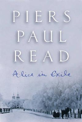 Alice in Exile - Burton, Lloyd, and Read, Piers Paul