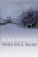 Alice in Exile - Read, Piers Paul