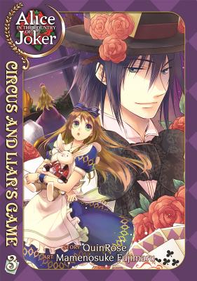 Alice in the Country of Joker, Volume 4: Circus and Liar's Game - Quinrose