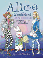 Alice in Wonderland Paper Dolls: Through an All New Looking Glass