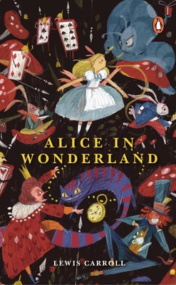Alice in Wonderland (PREMIUM PAPERBACK, PENGUIN INDIA) - Lewis, Carroll
