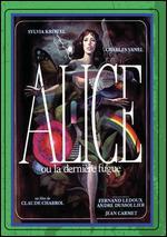 Alice or the Last Escapade