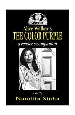 Alice Walker's "the Colour Purple": A Readers Companion - Sinha, Nandita (Editor)