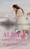 Alice's Adventures in Wonderland: a 1865 novel by English author Lewis Carroll (aka Charles Dodgson) telling of a young girl named Alice, who falls through a rabbit hole into a subterranean fantasy world populated by peculiar, anthropomorphic creatures.