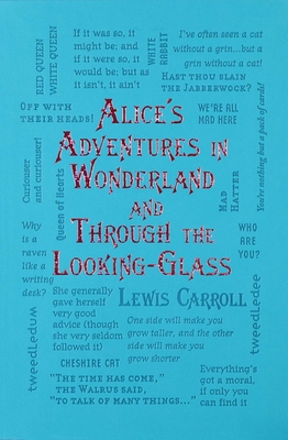 Alice's Adventures in Wonderland and Through the Looking-Glass - Carroll, Lewis