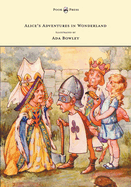 Alice's Adventures in Wonderland - Illustrated by ADA Bowley