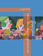 Alice's Adventures in Wonderland: Large Print