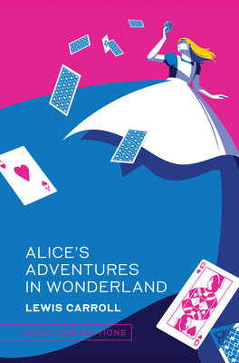 Alice's Adventures in Wonderland - Carroll, Lewis