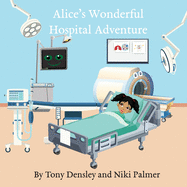 Alice's Wonderful Hospital Adventure