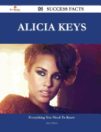 Alicia Keys 84 Success Facts - Everything You Need to Know about Alicia Keys