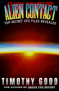 Alien Contact: Top-Secret UFO Files Revealed - Good, Timothy