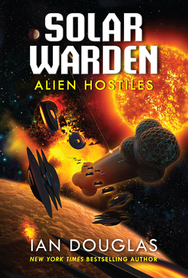 Alien Hostiles: Solar Warden Book Two - Douglas, Ian