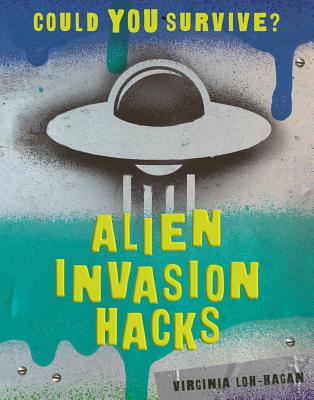 Alien Invasion Hacks - Loh-Hagan, Virginia