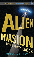 Alien Invasion & Other Inconveniences