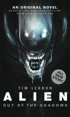 Alien - Out of the Shadows (Book 1) - Lebbon, Tim