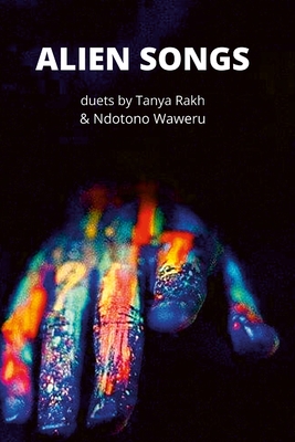 Alien songs - Waweru, Ndotono, and Rakh, Tanya