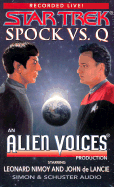 Alien Voices - Star Trek: Spock Vs Q - Alien, Voices, and Nimoy, Leonard (Read by), and Alien Voices