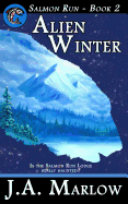 Alien Winter (Salmon Run - Book 2)