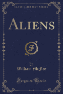 Aliens (Classic Reprint)