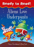 Aliens Love Underpants Ready to Read: Ready to Read
