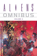 Aliens Omnibus: Volume 4