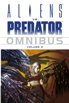 Aliens vs. Predator Omnibus Volume 2 - 