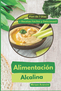 Alimentaci?n Alcalina: Gu?a Completa para un Equilibrio Saludable 50 Pginas a todo color 6x9" Tapa Blanda