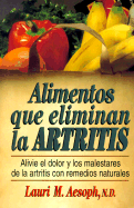 Alimentos Que Eliminan la Artritis - Aesoph, Lauri