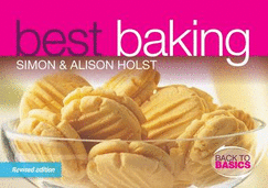 Alison Holst's Best Baking - Holst, Simon, and Holst, Alison, and Keats, Lindsay (Photographer)