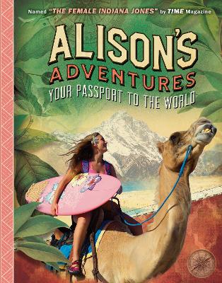 Alison's Adventures: Your Passport to the World - Ripley