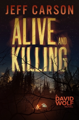 Alive and Killing - Carson, Jeff