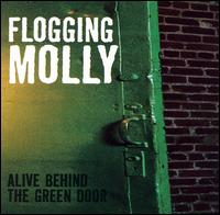 Alive Behind the Green Door - Flogging Molly