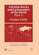 Alkaline Rocks and Carbonatites of the World: Part Two: Former USSR