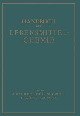 Alkaloidhaltige Genussmittel Gewurze - Kochsalz - Bames, E, and Beythien, A, and Griebel, C