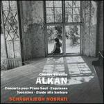 Alkan: Concerto pour Piano Seul; Esquisses; Toccatina; Étude alla barbaro