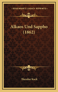 Alkaos Und Sappho (1862)