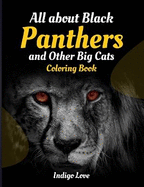 All About Black Panthers and Other Big Cats Coloring Book