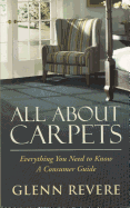 All about Carpets: Everything You Need to Know a Consumer Guide