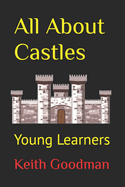 All About Castles: Young Learners