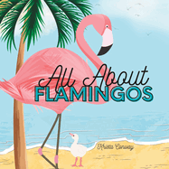 All About Flamingos