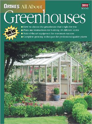 All about Greenhouses - Ortho