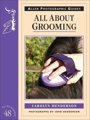 All about Grooming - Henderson, Carolyn