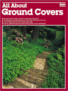 All about Ground Covers - Ortho Books, and Brandies, Monica, and Arbuckle, Nancy (Editor)