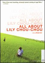 All About Lily Chou-Chou - Shunji Iwai