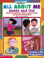 All about Me: Inside and Out: Ready-To-Go Activities, Games, Literature Links, and Hands-On Reproducibles