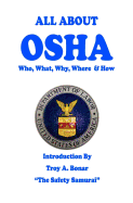 All about OSHA: Who, What, Why, Where and How