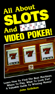 All about Slots and Video Poker!