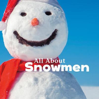 All About Snowmen - Clay, Kathryn
