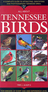 All about Tennessee Birds - Alsop, Fred J, III