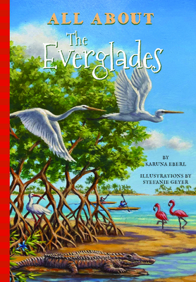 All about the Everglades - Karuna, Eberl